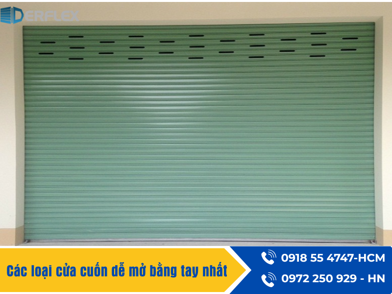 Các loại cửa cuốn dễ mở bằng tay nhất Các loại cửa cuốn dễ mở bằng tay nhất