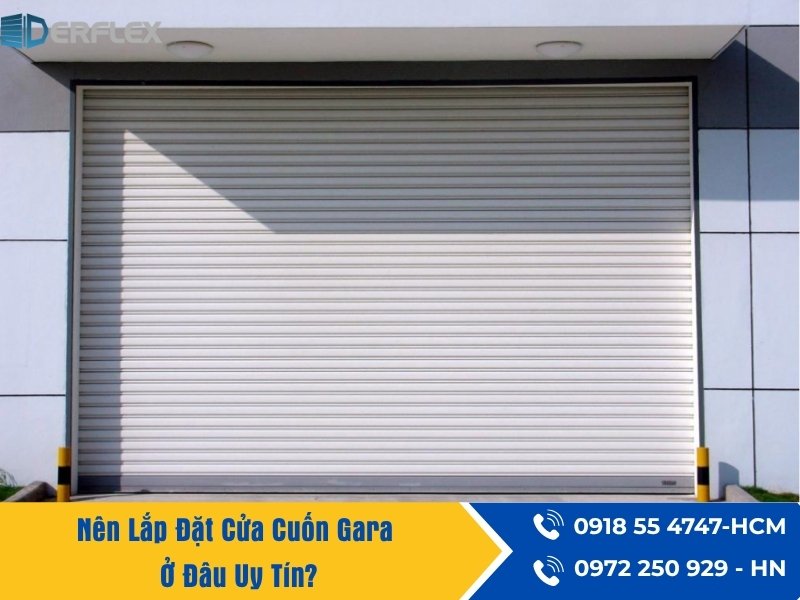 Nên Lắp Đặt Cửa Cuốn Gara Ở Đâu Uy Tín?