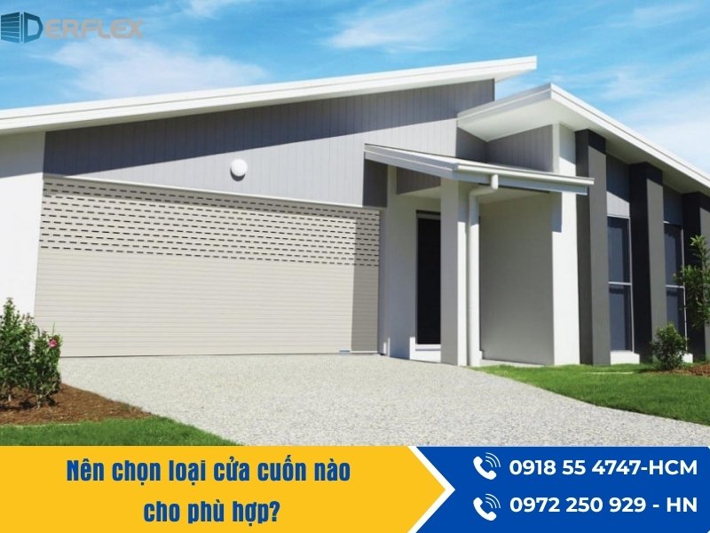 Nên chọn loại cửa cuốn nào cho phù hợp? Nên chọn loại cửa cuốn nào cho phù hợp?